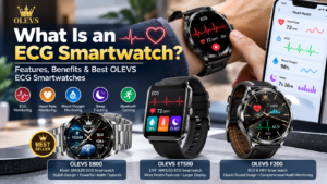 What Is an ECG Smartwatch? Features, Benefits & Best OLEVS ECG Watches